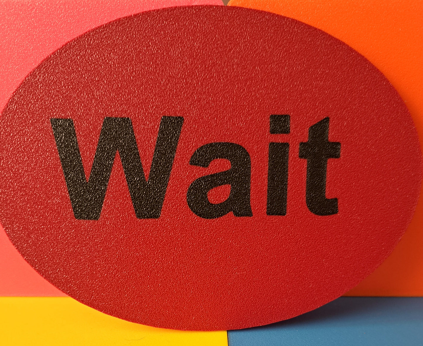 Wait visual prompt sign